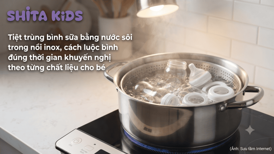 Tiệt trùng bình sữa bằng nước sôi trong nồi inox, cách luộc bình đúng thời gian khuyến nghị theo từng chất liệu cho bé